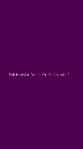 Tampilan Antarmuka Aplikasi Pakde4dslot Desain Grafis Android - 2