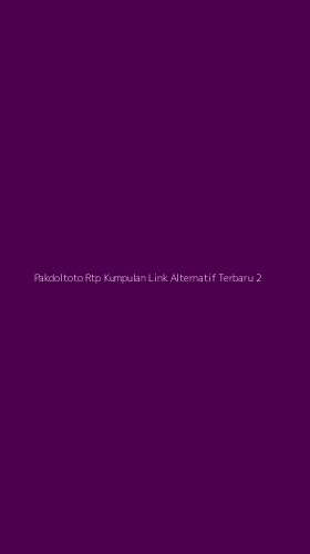 Tampilan Antarmuka Aplikasi Pakdoltoto Rtp Kumpulan Link Alternatif Terbaru - 2