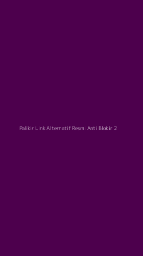 Tampilan Antarmuka Aplikasi Palikir Link Alternatif Resmi Anti Blokir - 2