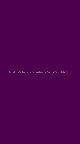 Tampilan Antarmuka Aplikasi Palladium4d Portal Informasi Game Online Terupdate - 1
