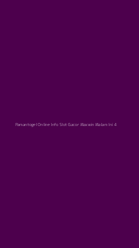 Tampilan Antarmuka Aplikasi Pamantogel Online Info Slot Gacor Maxwin Malam Ini - 4
