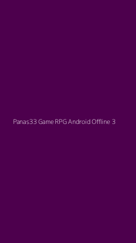 Tampilan Antarmuka Aplikasi Panas33 Game Rpg Android Offline - 3