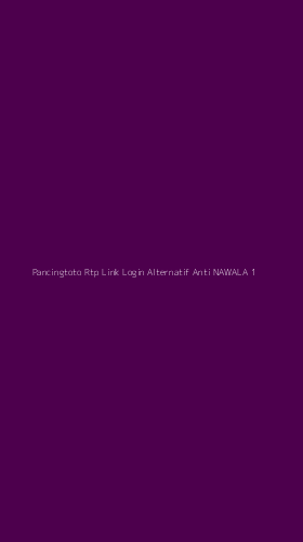 Tampilan Antarmuka Aplikasi Pancingtoto Rtp Link Login Alternatif Anti Nawala - 1