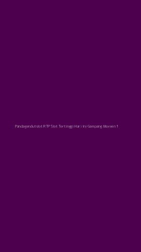 Tampilan Antarmuka Aplikasi Pandagendutslot Rtp Slot Tertinggi Hari Ini Gampang Maxwin - 1