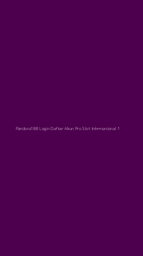 Tampilan Antarmuka Aplikasi Pandora188 Login Daftar Akun Pro Slot Internasional - 1