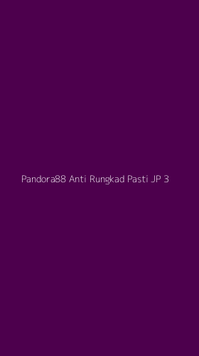 Tampilan Antarmuka Aplikasi Pandora88 Anti Rungkad Pasti Jp - 3