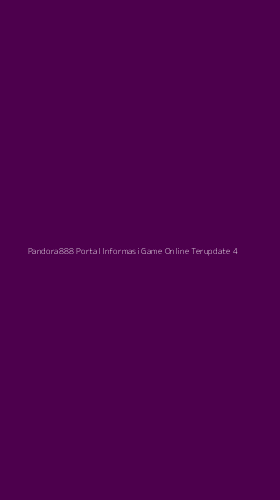 Tampilan Antarmuka Aplikasi Pandora888 Portal Informasi Game Online Terupdate - 4