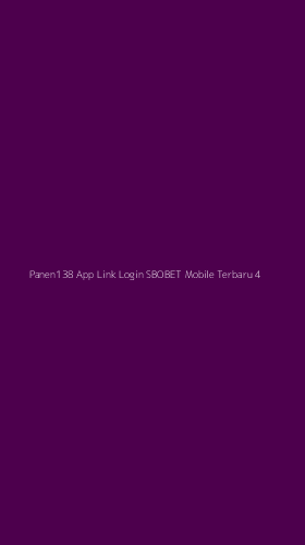 Tampilan Antarmuka Aplikasi Panen138 App Link Login Sbobet Mobile Terbaru - 4