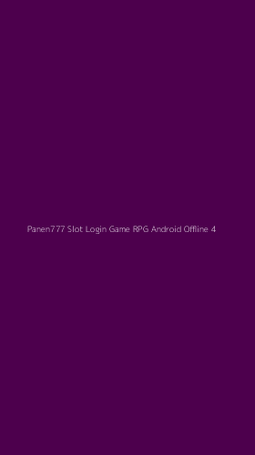 Tampilan Antarmuka Aplikasi Panen777 Slot Login Game Rpg Android Offline - 4