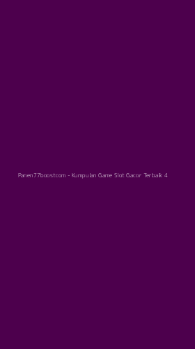 Tampilan Antarmuka Aplikasi Panen77boostcom - 4