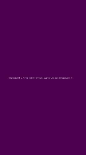 Tampilan Antarmuka Aplikasi Panenslot 77 Portal Informasi Game Online Terupdate - 1