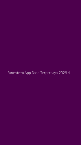 Tampilan Antarmuka Aplikasi Panentoto App Dana Terpercaya 2026 - 4