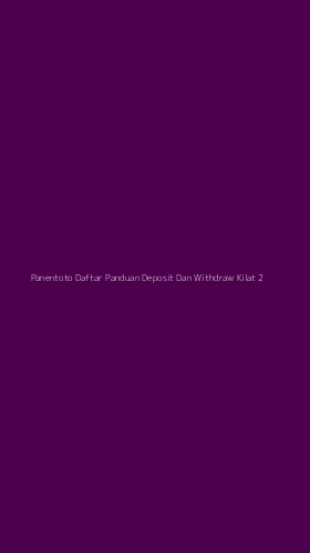 Tampilan Antarmuka Aplikasi Panentoto Daftar Panduan Deposit Dan Withdraw Kilat - 2