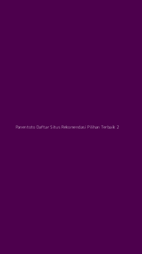 Tampilan Antarmuka Aplikasi Panentoto Daftar Situs Rekomendasi Pilihan Terbaik - 2