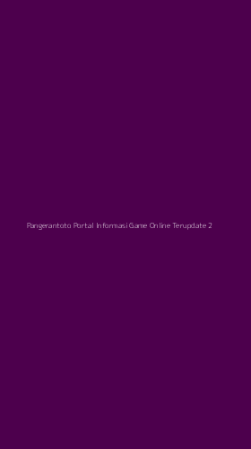Tampilan Antarmuka Aplikasi Pangerantoto Portal Informasi Game Online Terupdate - 2