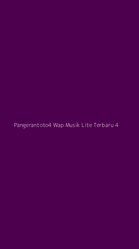 Tampilan Antarmuka Aplikasi Pangerantoto4 Wap Musik Lite Terbaru - 4