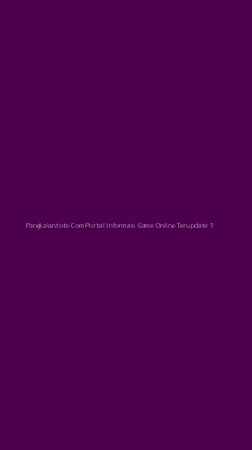 Tampilan Antarmuka Aplikasi Pangkalantoto Com Portal Informasi Game Online Terupdate - 1