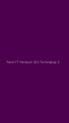 Tampilan Antarmuka Aplikasi Panin77 Panduan Seo Terlengkap - 3
