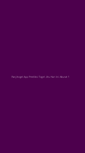 Tampilan Antarmuka Aplikasi Panjitogel App Prediksi Togel Jitu Hari Ini Akurat - 1