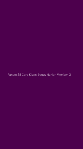 Tampilan Antarmuka Aplikasi Pansos88 Cara Klaim Bonus Harian Member - 3
