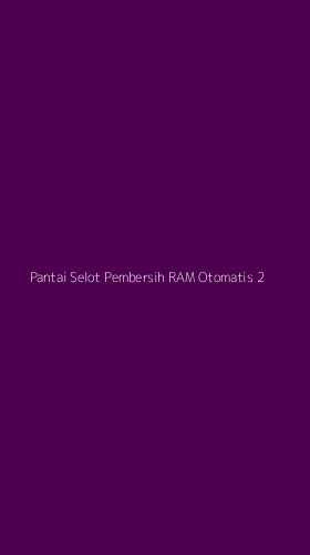 Tampilan Antarmuka Aplikasi Pantai Selot Pembersih Ram Otomatis - 2