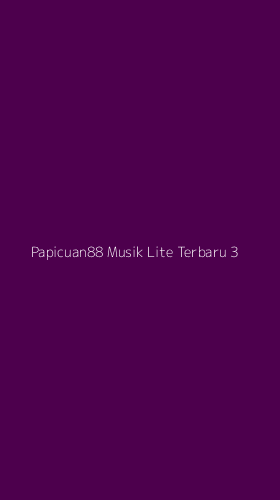 Tampilan Antarmuka Aplikasi Papicuan88 Musik Lite Terbaru - 3