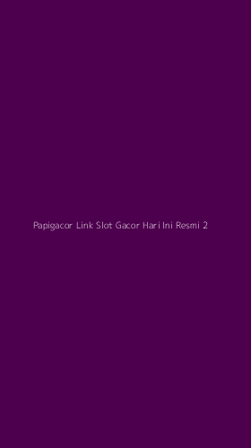 Tampilan Antarmuka Aplikasi Papigacor Link Slot Gacor Hari Ini Resmi - 2