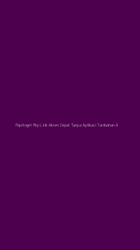 Tampilan Antarmuka Aplikasi Papitogel Rtp Link Akses Cepat Tanpa Aplikasi Tambahan - 4