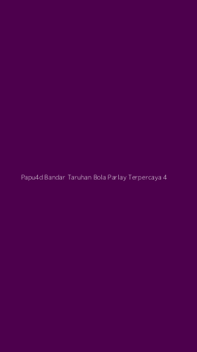 Tampilan Antarmuka Aplikasi Papu4d Bandar Taruhan Bola Parlay Terpercaya - 4