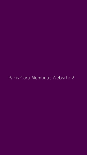 Tampilan Antarmuka Aplikasi Paris Cara Membuat Website - 2