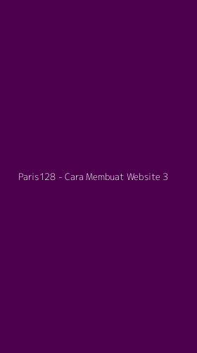 Tampilan Antarmuka Aplikasi Paris128 - Cara Membuat Website - 3