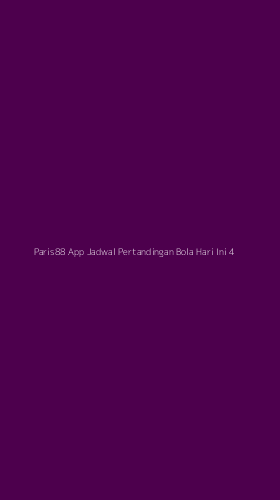 Tampilan Antarmuka Aplikasi Paris88 App Jadwal Pertandingan Bola Hari Ini - 4