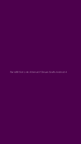 Tampilan Antarmuka Aplikasi Paris88 Slot Link Alternatif Desain Grafis Android - 4
