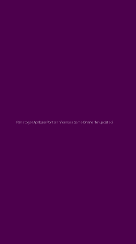Tampilan Antarmuka Aplikasi Paristogel Aplikasi Portal Informasi Game Online Terupdate - 2