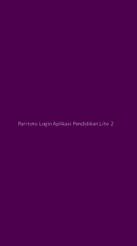 Tampilan Antarmuka Aplikasi Paritoto Login Aplikasi Pendidikan Lite - 2