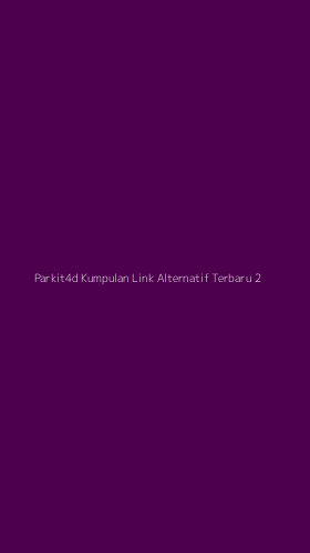 Tampilan Antarmuka Aplikasi Parkit4d Kumpulan Link Alternatif Terbaru - 2