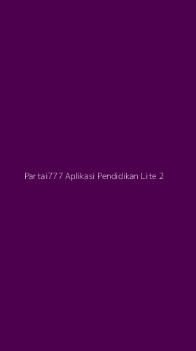 Tampilan Antarmuka Aplikasi Partai777 Aplikasi Pendidikan Lite - 2