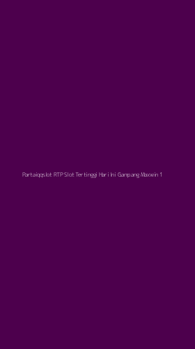 Tampilan Antarmuka Aplikasi Partaiqqslot Rtp Slot Tertinggi Hari Ini Gampang Maxwin - 1