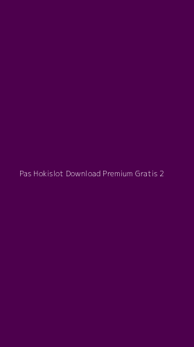 Tampilan Antarmuka Aplikasi Pas Hokislot Download Premium Gratis - 2