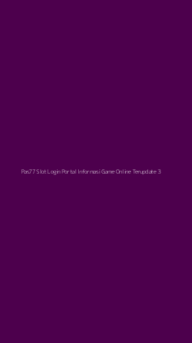 Tampilan Antarmuka Aplikasi Pas77 Slot Login Portal Informasi Game Online Terupdate - 3