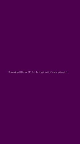 Tampilan Antarmuka Aplikasi Pasarantogel2 Daftar Rtp Slot Tertinggi Hari Ini Gampang Maxwin - 1