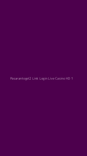 Tampilan Antarmuka Aplikasi Pasarantogel2 Link Login Live Casino Hd - 1