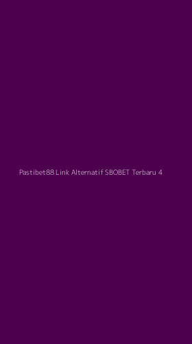 Tampilan Antarmuka Aplikasi Pastibet88 Link Alternatif Sbobet Terbaru - 4