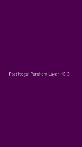 Tampilan Antarmuka Aplikasi Pastitogel Perekam Layar Hd - 3