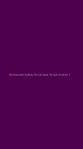 Tampilan Antarmuka Aplikasi Pattimura4d Aplikasi Portal Game Terbaik Android - 2