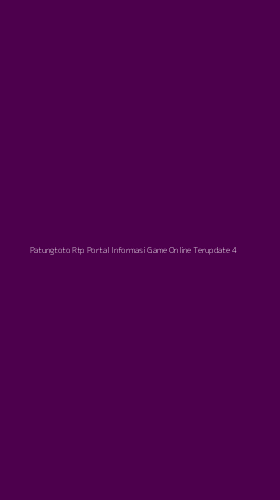 Tampilan Antarmuka Aplikasi Patungtoto Rtp Portal Informasi Game Online Terupdate - 4