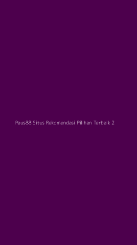 Tampilan Antarmuka Aplikasi Paus88 Situs Rekomendasi Pilihan Terbaik - 2