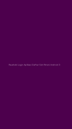 Tampilan Antarmuka Aplikasi Paushoki Login Aplikasi Daftar Slot Resmi Android - 3