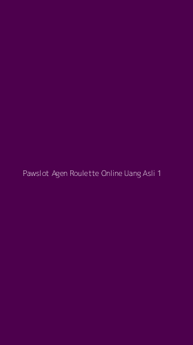 Tampilan Antarmuka Aplikasi Pawslot Agen Roulette Online Uang Asli - 1