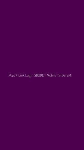 Tampilan Antarmuka Aplikasi Pcpc7 Link Login Sbobet Mobile Terbaru - 4
